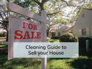 The Guide For Cleaning To Sell Your House